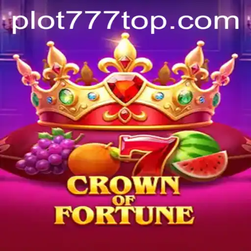A Comprehensive Guide to CrownofFortune: The Tale Behind PLOT777.COM
