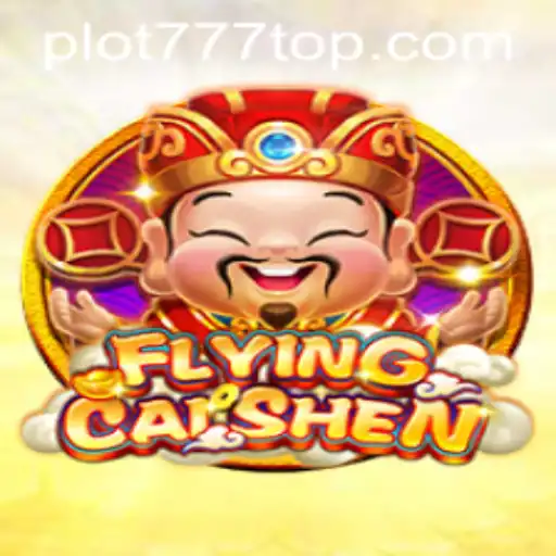 Discover the Exciting World of FlyingCaiShen at PLOT777.COM