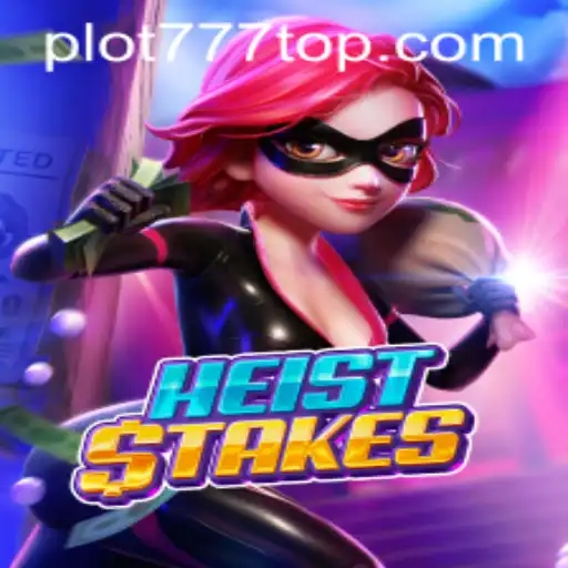 Dive into the Thrilling World of HeistStakes: A Game of Strategy and Chance