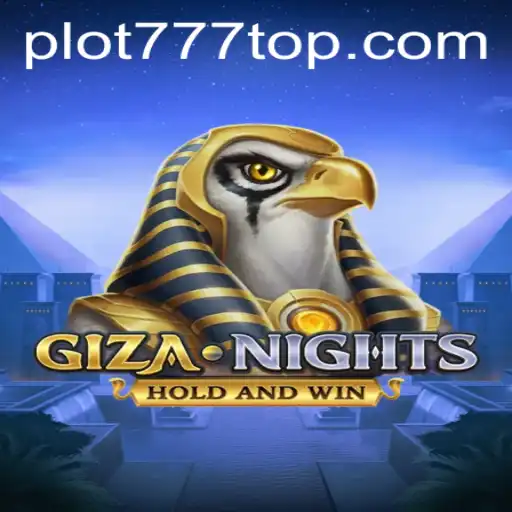 Unlock the Mysteries of GizaNights: A Journey Through PLOT777.COM