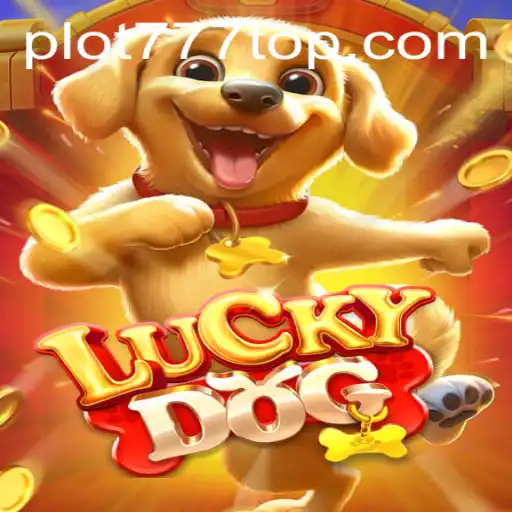 Discover the Thrilling World of LuckyDog with PLOT777.COM
