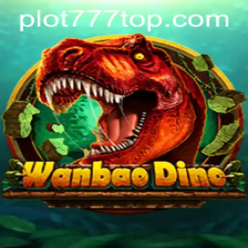 Discover the Thrilling World of WanBaoDino at PLOT777.COM