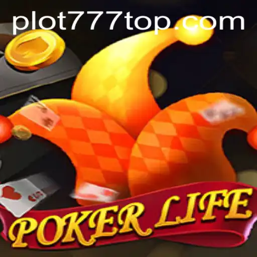 Exploring PokerLife: A Deep Dive into the Thrilling World of PLOT777.COM